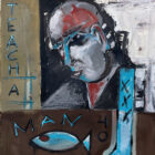 Teach a Man to Fish | Scott Vaughn Owen Painting